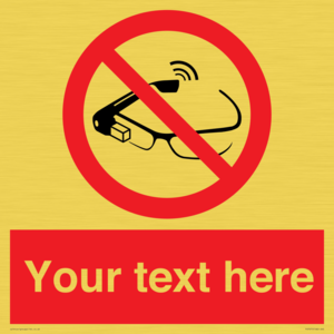 Custom prohibition Use of smart glasses prohibited